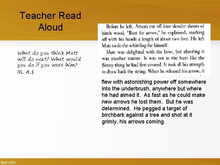 Teacher Read Aloud What do you think Matt will do next? What would you