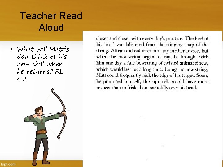 Teacher Read Aloud • What will Matt’s dad think of his new skill when