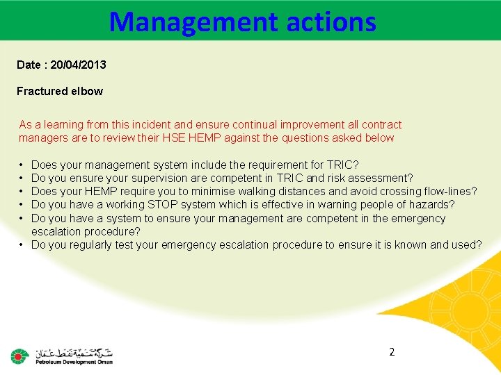 Management actions Date : 20/04/2013 Fractured elbow As a learning from this incident and Management actions Date : 20/04/2013 Fractured elbow As a learning from this incident and