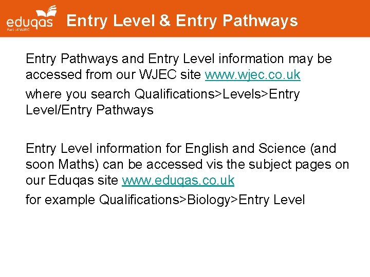 Entry Level & Entry Pathways and Entry Level information may be accessed from our