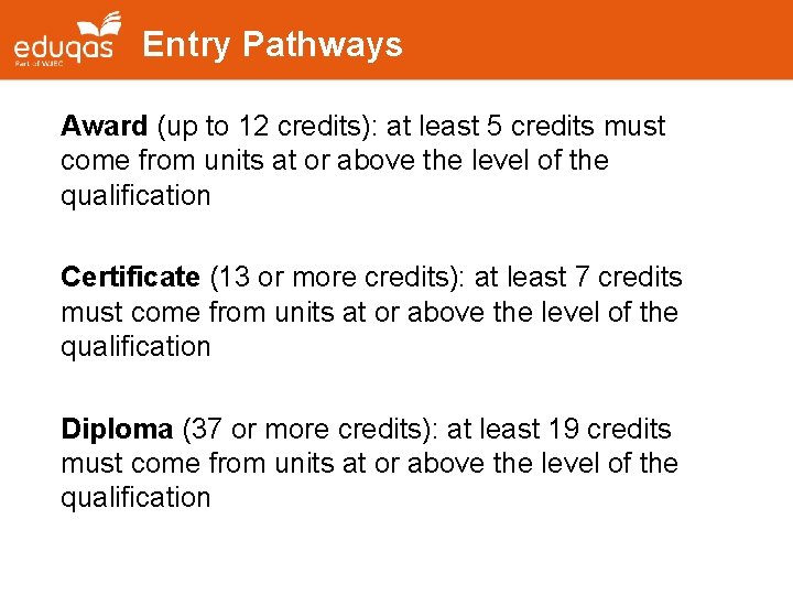 Entry Pathways Award (up to 12 credits): at least 5 credits must come from