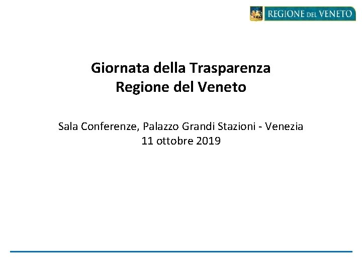 Giornata della Trasparenza Regione del Veneto Sala Conferenze, Palazzo Grandi Stazioni - Venezia 11