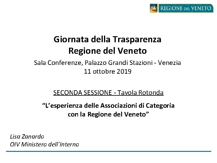 Giornata della Trasparenza Regione del Veneto Sala Conferenze, Palazzo Grandi Stazioni - Venezia 11