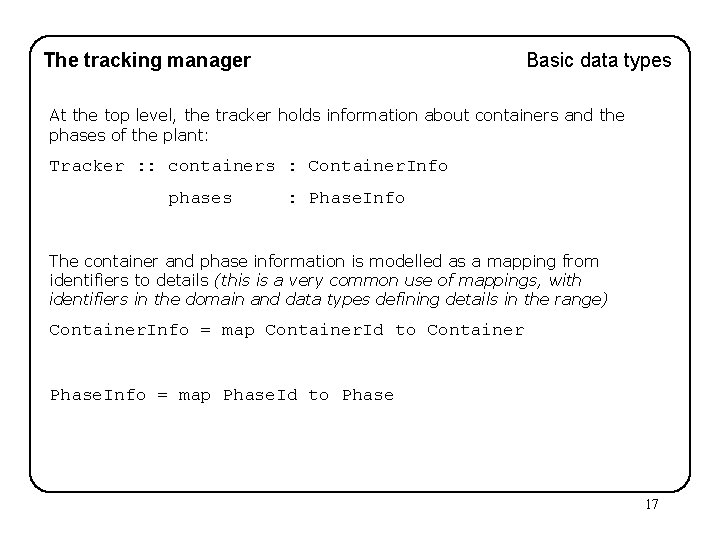 The tracking manager Basic data types At the top level, the tracker holds information