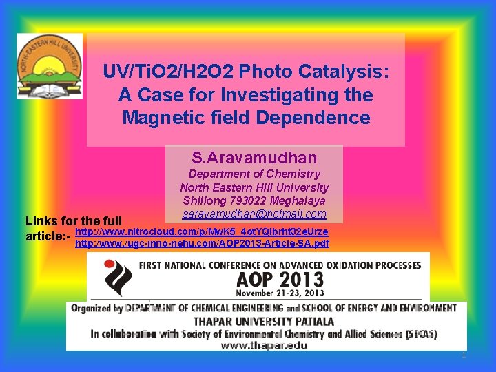 UV/Ti. O 2/H 2 O 2 Photo Catalysis: A Case for Investigating the Magnetic