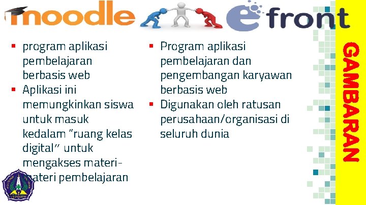 10 § Program aplikasi pembelajaran dan pengembangan karyawan berbasis web § Digunakan oleh ratusan