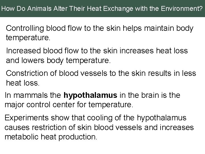 How Do Animals Alter Their Heat Exchange with the Environment? Controlling blood flow to