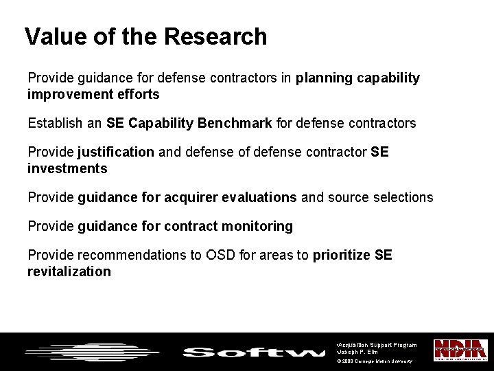 Value of the Research Provide guidance for defense contractors in planning capability improvement efforts