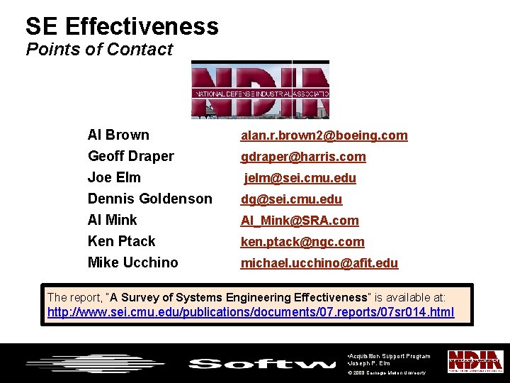 SE Effectiveness Points of Contact Al Brown Geoff Draper Joe Elm Dennis Goldenson Al