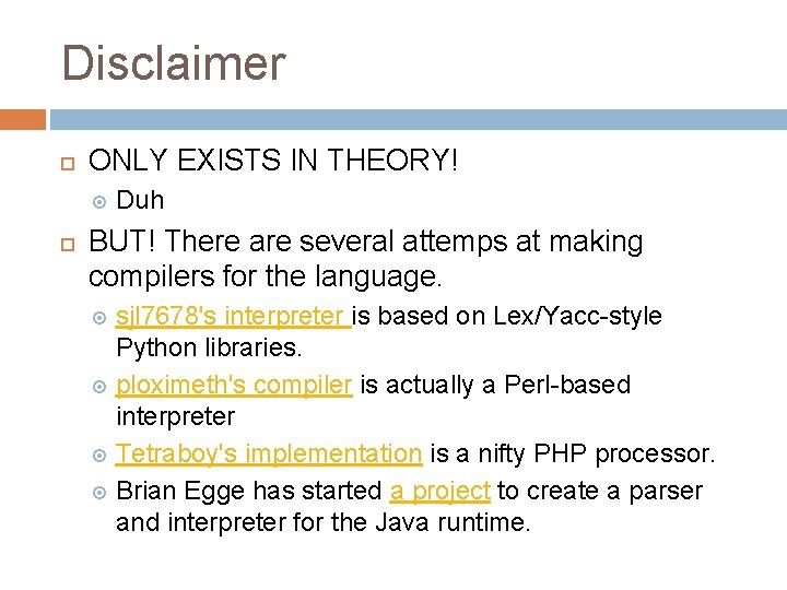 Disclaimer ONLY EXISTS IN THEORY! Duh BUT! There are several attemps at making compilers