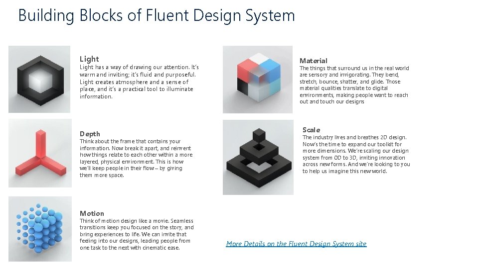 Building Blocks of Fluent Design System Light has a way of drawing our attention.