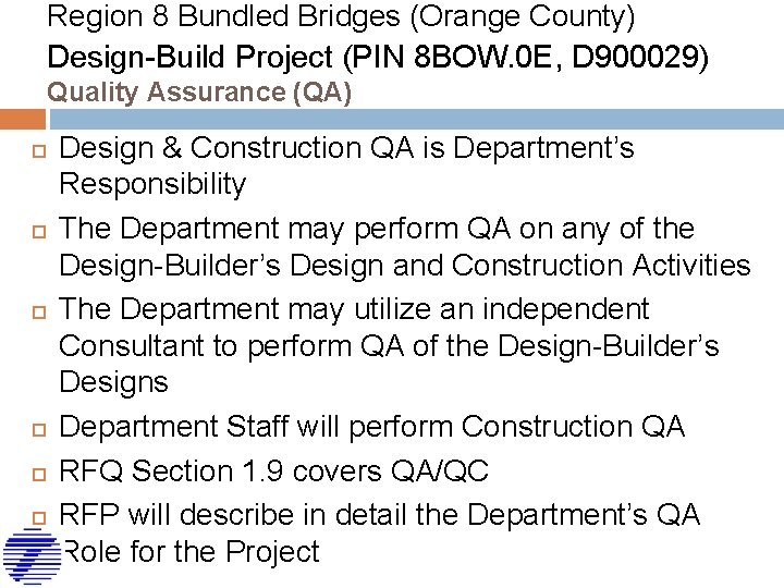 Region 8 Bundled Bridges (Orange County) Design-Build Project (PIN 8 BOW. 0 E, D