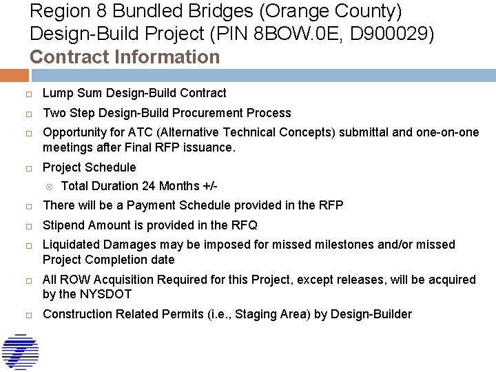 Region 8 Bundled Bridges (Orange County) Design-Build Project (PIN 8 BOW. 0 E, D