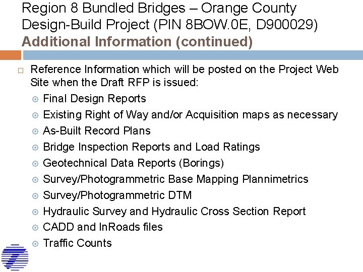 Region 8 Bundled Bridges – Orange County Design-Build Project (PIN 8 BOW. 0 E,