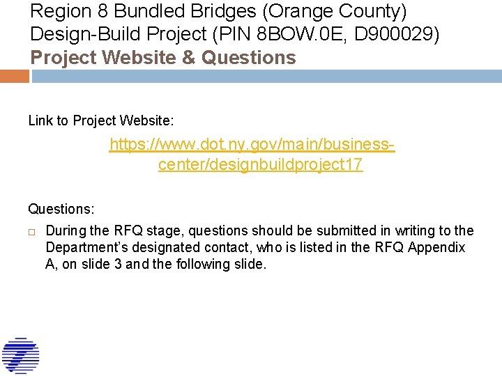 Region 8 Bundled Bridges (Orange County) Design-Build Project (PIN 8 BOW. 0 E, D