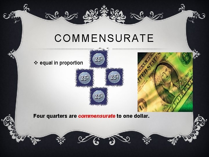 Commensurable Example VOCABULARY WEEK TWO Definitions and practice ABJECT v