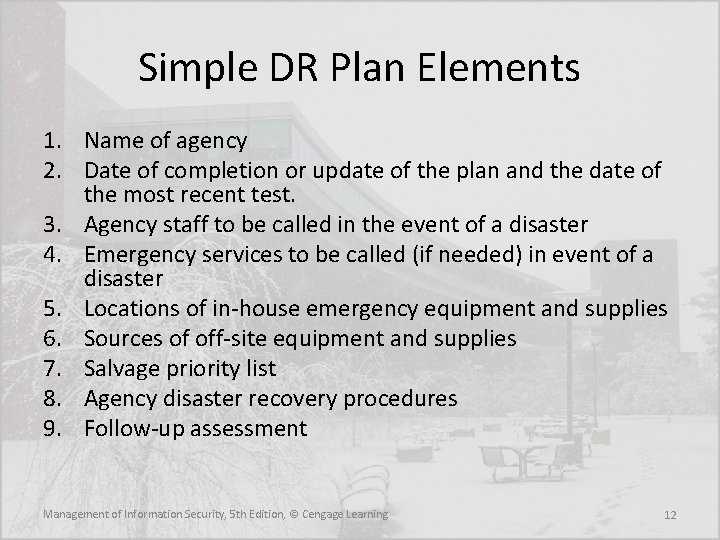 Simple DR Plan Elements 1. Name of agency 2. Date of completion or update