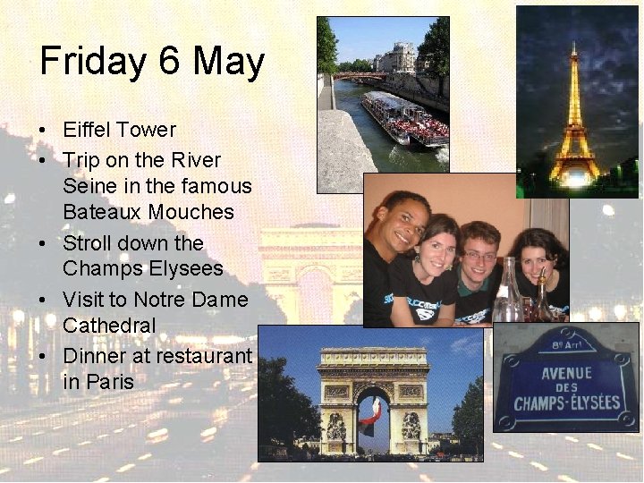 Friday 6 May • Eiffel Tower • Trip on the River Seine in the