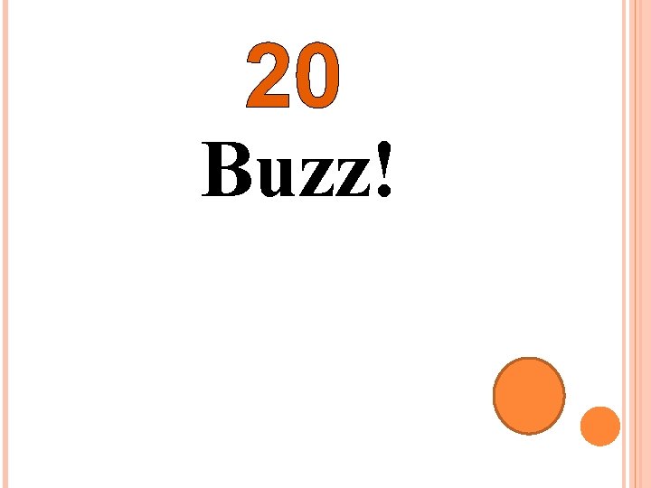 20 Buzz! 