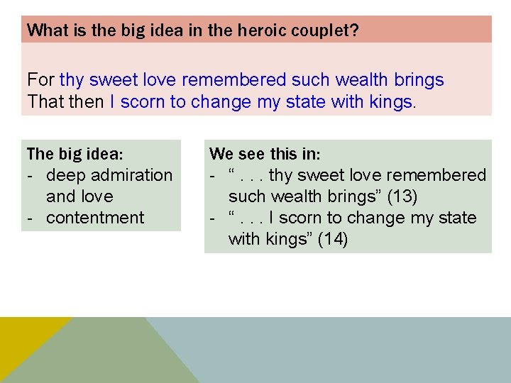 What is the big idea in the heroic couplet? For thy sweet love remembered