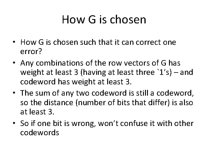 How G is chosen • How G is chosen such that it can correct