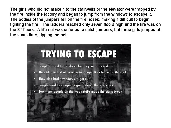 The girls who did not make it to the stairwells or the elevator were