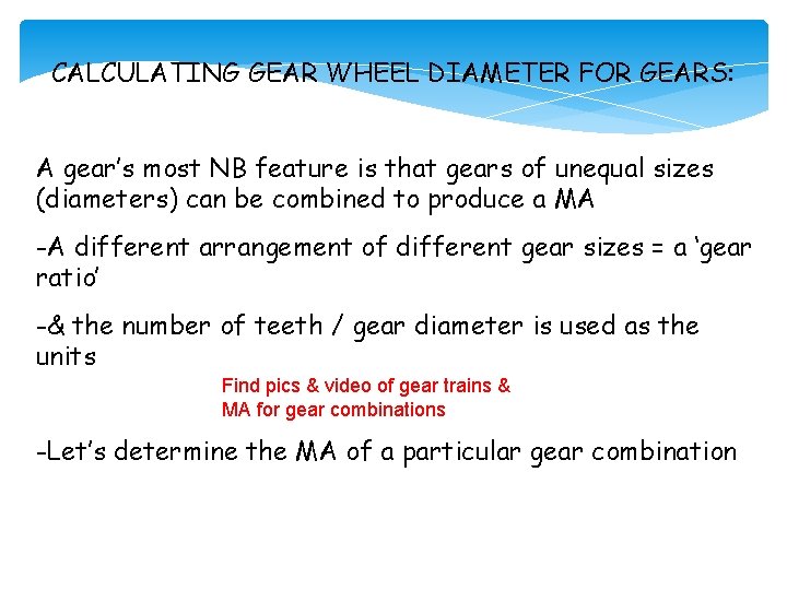 CALCULATING GEAR WHEEL DIAMETER FOR GEARS: A gear’s most NB feature is that gears