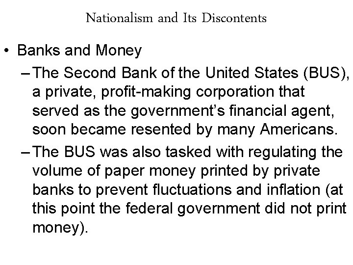 Nationalism and Its Discontents • Banks and Money – The Second Bank of the