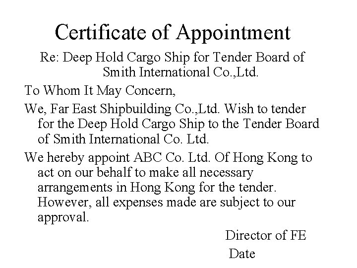 Certificate of Appointment Re: Deep Hold Cargo Ship for Tender Board of Smith International