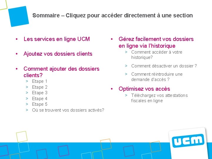 Sommaire – Cliquez pour accéder directement à une section • Les services en ligne