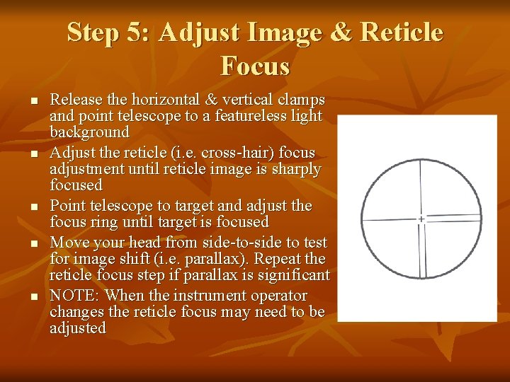 Step 5: Adjust Image & Reticle Focus n n n Release the horizontal &