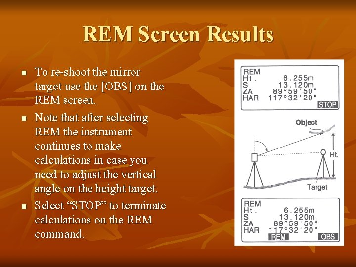 REM Screen Results n n n To re-shoot the mirror target use the [OBS]