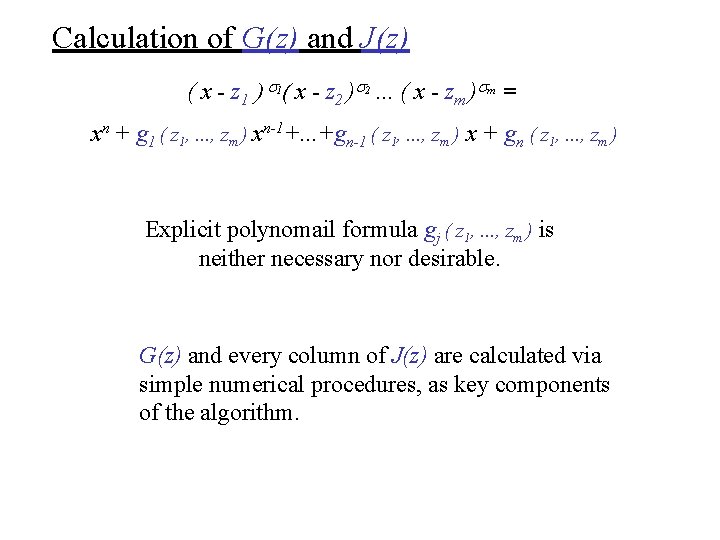 Calculation of G(z) and J(z) ( x - z 1 ) s 1( x