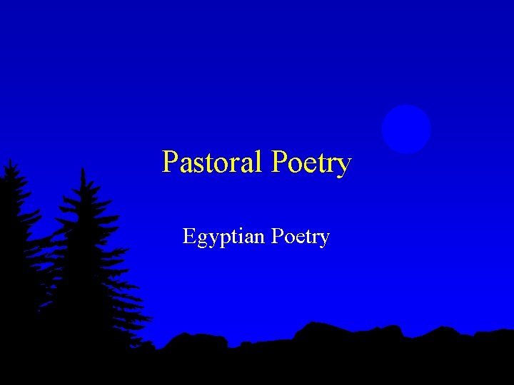 Pastoral Poetry Egyptian Poetry 