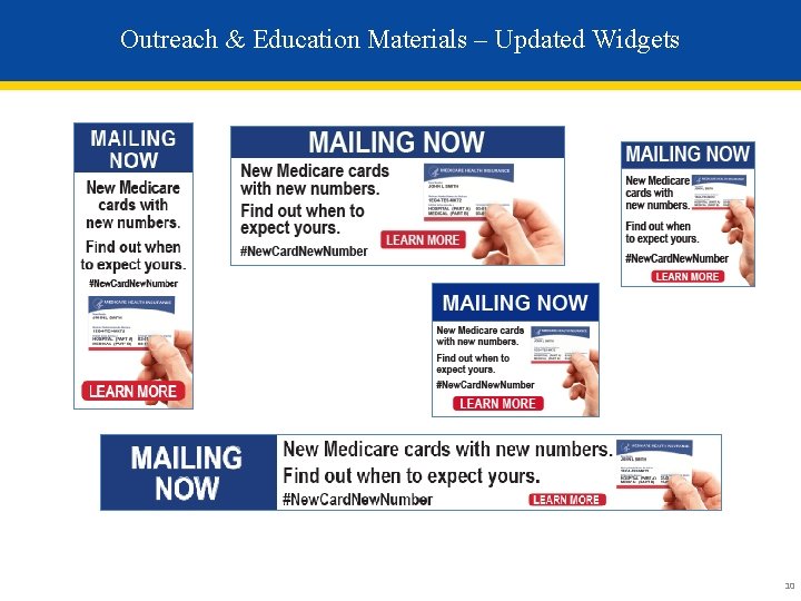 Outreach & Education Materials – Updated Widgets 10 