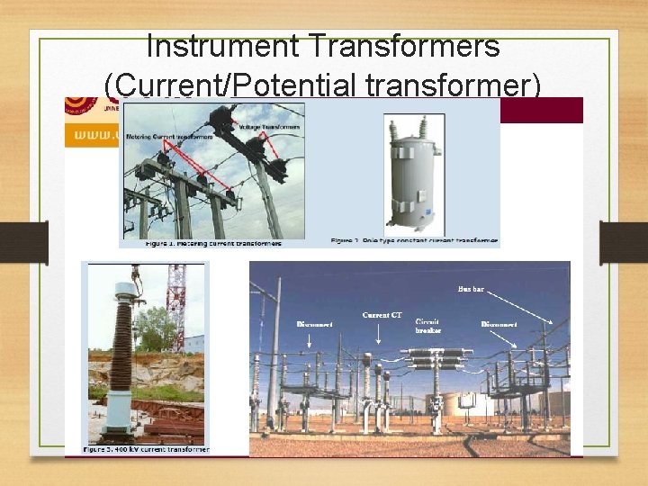 Instrument Transformers (Current/Potential transformer) 