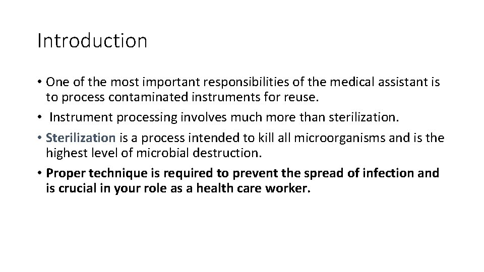 Introduction • One of the most important responsibilities of the medical assistant is to Introduction • One of the most important responsibilities of the medical assistant is to