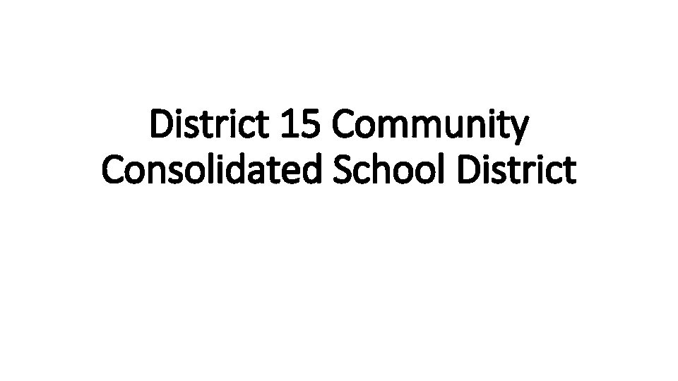 District 15 Community Consolidated School District 