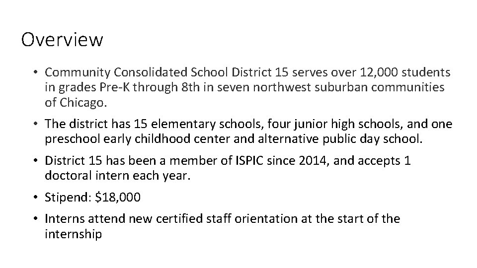 Overview • Community Consolidated School District 15 serves over 12, 000 students in grades