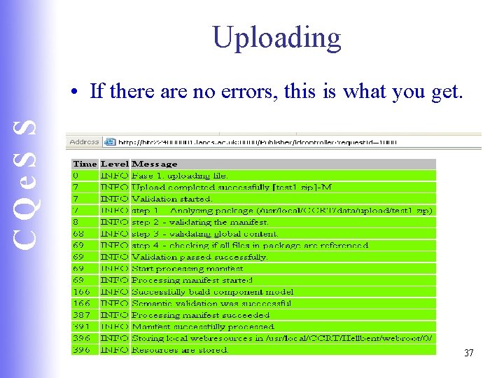 Uploading CQe. S S • If there are no errors, this is what you