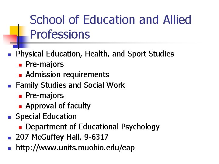 School of Education and Allied Professions n n n Physical Education, Health, and Sport