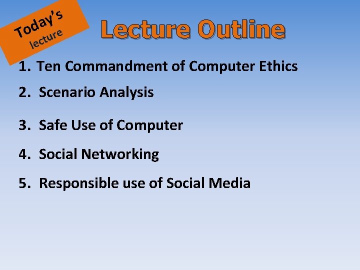 s ’ y a d To cture le Lecture Outline 1. Ten Commandment s ’ y a d To cture le Lecture Outline 1. Ten Commandment