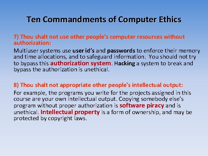 Ten Commandments of Computer Ethics 7) Thou shalt not use other people's computer resources Ten Commandments of Computer Ethics 7) Thou shalt not use other people's computer resources
