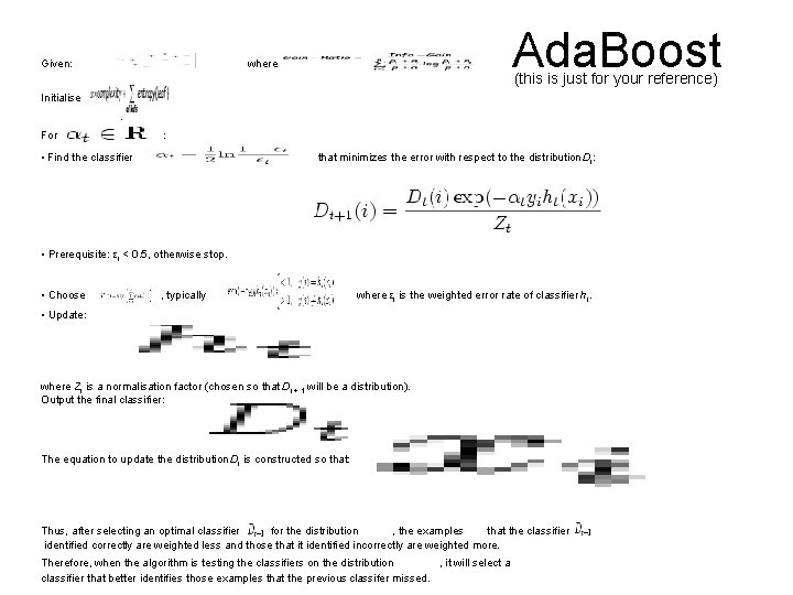 Given: where Ada. Boost (this is just for your reference) Initialise . For :