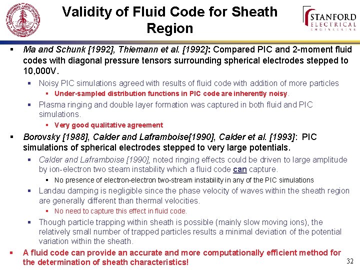Validity of Fluid Code for Sheath Region § Ma and Schunk [1992], Thiemann et