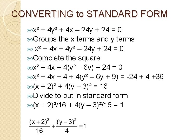 CONVERTING to STANDARD FORM x² + 4 y² + 4 x – 24 y