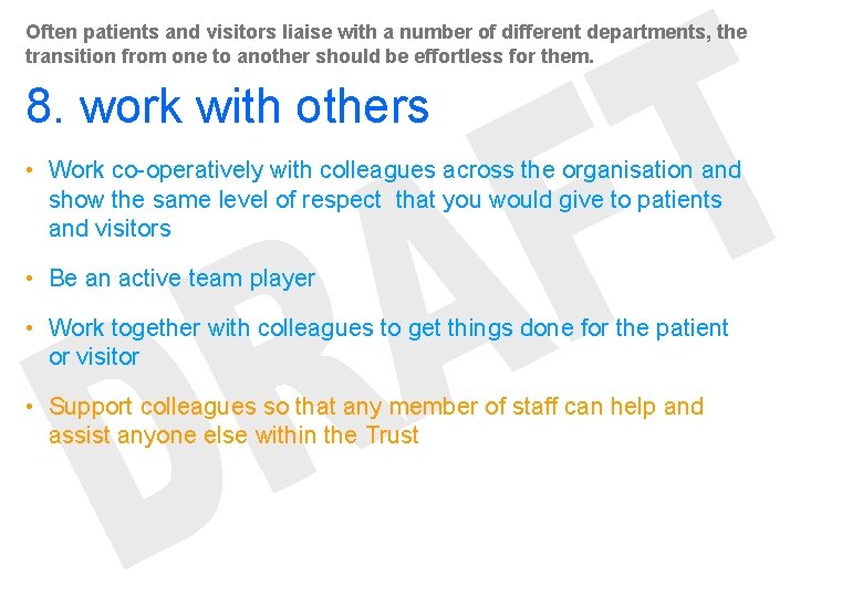 Often patients and visitors liaise with a number of different departments, the transition from Often patients and visitors liaise with a number of different departments, the transition from