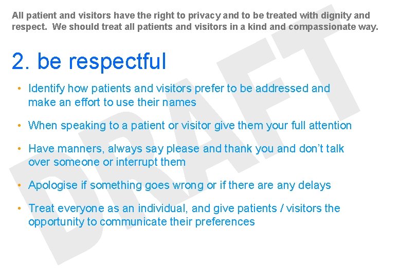 All patient and visitors have the right to privacy and to be treated with All patient and visitors have the right to privacy and to be treated with