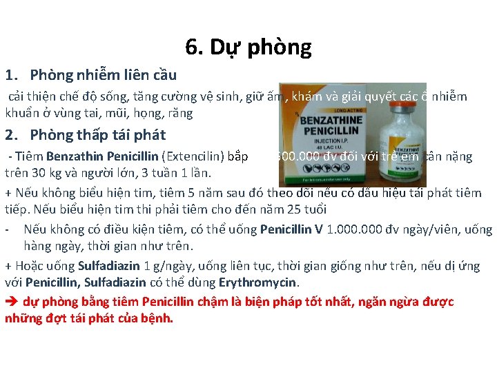 6. Dự phòng 1. Phòng nhiễm liên cầu cải thiện chế độ sống, tăng