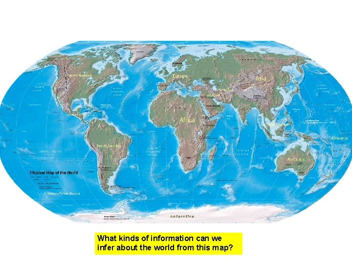 What kinds of information can we infer about the world from this map? 